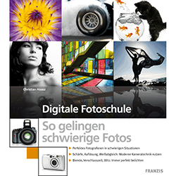 E-Book Digitale Fotoschule – so gelingen schwierige Fotos kostenlos herunterladen